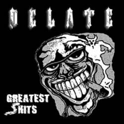 Delate : Greatest Shits